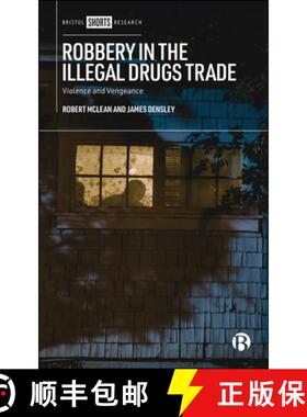 【2-3周达】Robbery in the Illegal Drugs Trade – Violence and Vengeance [9781529223910]