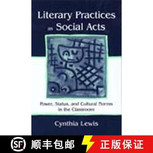 Social Acts Literary the Norms Power Classroom and Practices Cultural 4周达 9780805836776 Status