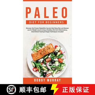 Women Paleo and fo... Discover Paleolithic that Proven Men the 9781800762053 for Diet Many Beginners use Secrets 预订