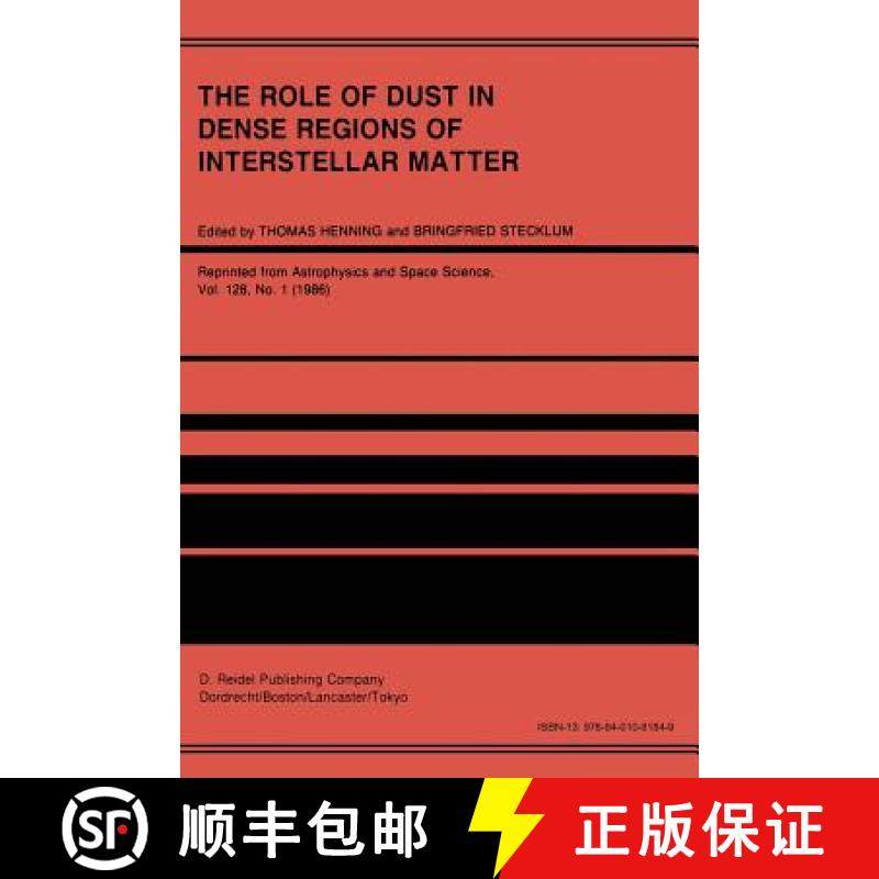 【3-4周达】The Role of Dust in Dense Regions of Interstellar Matter: Proceedings of the Jena Workshop... [9789401081849]