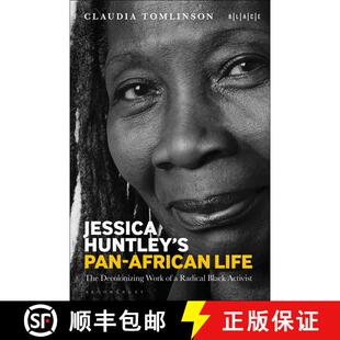 【3-4周达】精装 Jessica Huntley's Pan-African Life: The Decolonizing Work of a Radical Black Activist [9781501394560]