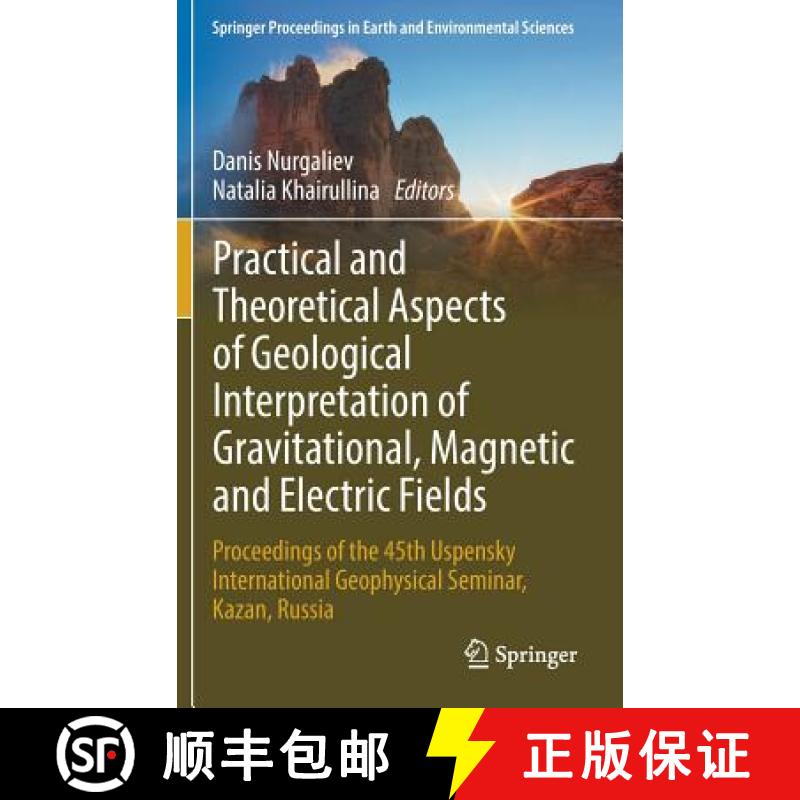 【3-4周达】Practical and Theoretical Aspects of Geological Interpretation of Gravitational, Magnetic ... [9783319976693]