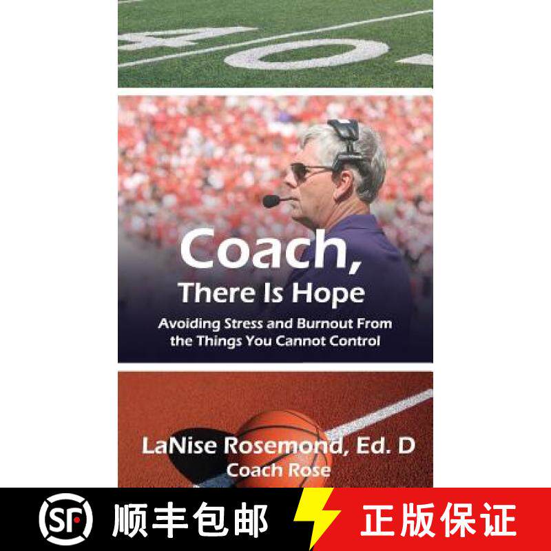 预订 Coach, There Is Hope!: Avoiding Stress and Burnout From the Things You Cannot Control [9781935786931]