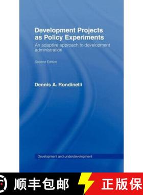 【3-4周达】Development Projects as Policy Experiments : An Adaptive Approach to Development Administr... [9780415066228]