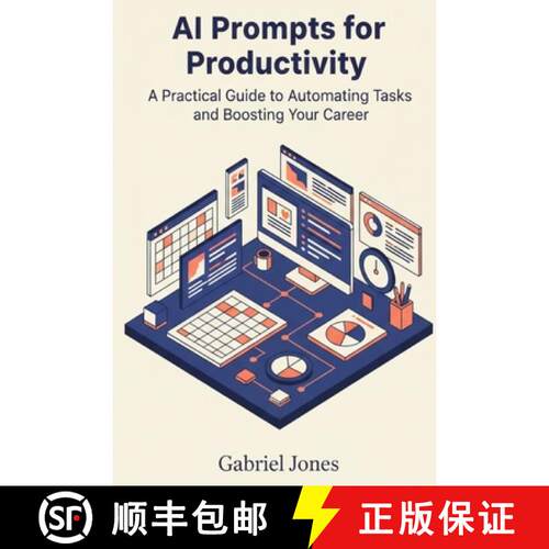 【3-4周达】AI Prompts for Productivity: A Practical Guide to Automating Tasks and Boosting Your Career [9788199415164]