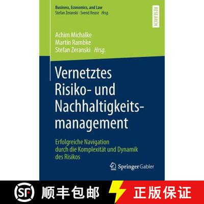 【3-4周达】Vernetztes Risiko- und Nachhaltigkeitsmanagement : Erfolgreiche Navigation durch die Kompl... [9783658196837]