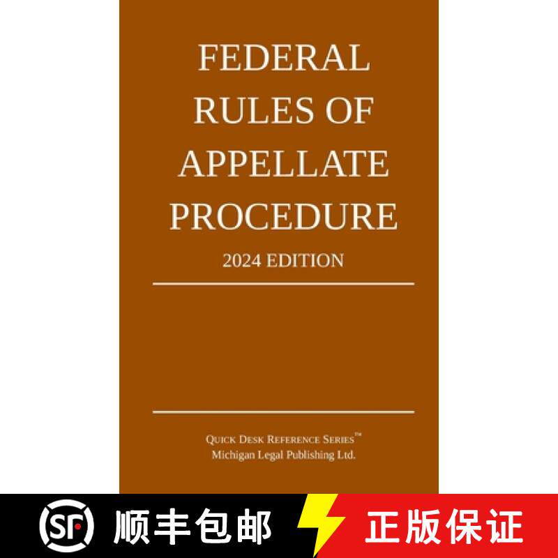 预订 Federal Rules of Appellate Procedure; 2024 Edition: With Appendix of Length Limits and Official ... [9781640021495]