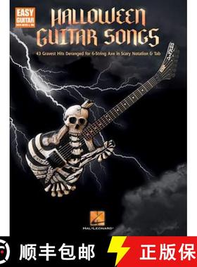 预订 Halloween Guitar Songs: 43 Gravest Hits Deranged for 6-String Axe in Scary Notation & Tab [9781495028281]