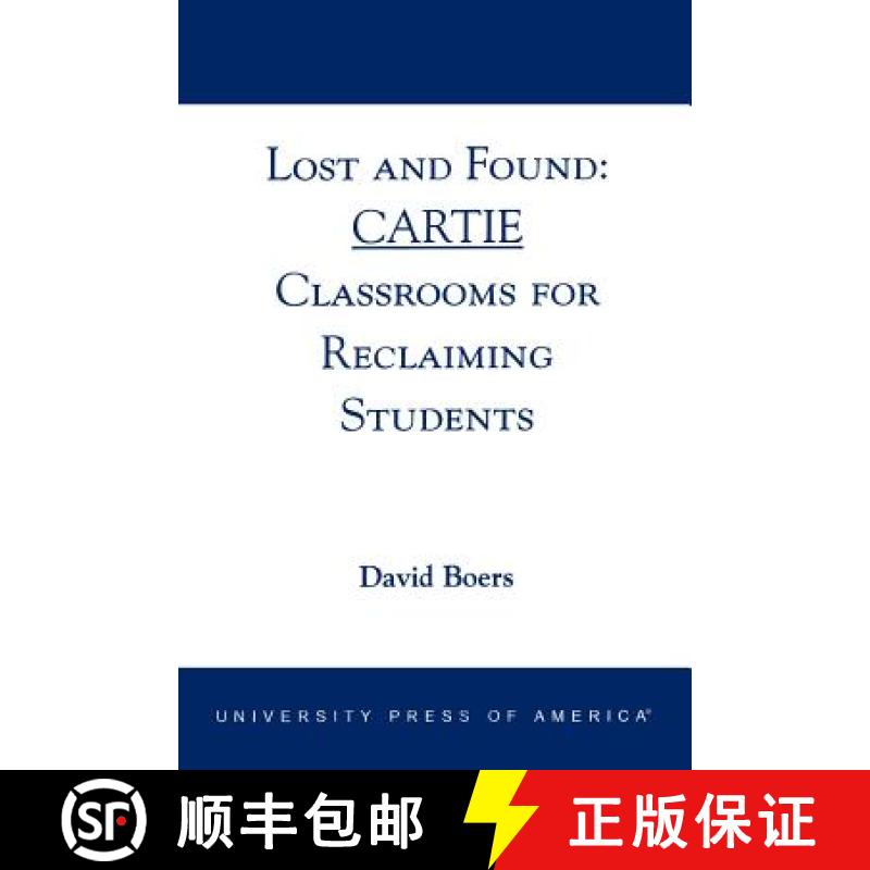 预订 Lost and Found : CARTIE Classrooms for Reclaiming Students [9780761824121]