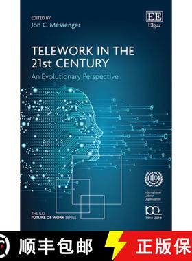 【3-4周达】Telework in the 21st Century: An Evolutionary Perspective: An Evolutionary Perspective [9781789903744]