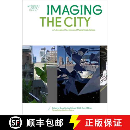 【3-4周达】Imaging the City – Art, Creative Practices and Media Speculations [9781783205578]