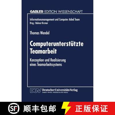 【3-4周达】Computerunterstützte Teamarbeit : Konzeption und Realisierung eines Teamarbeitssystems [9783824462544]