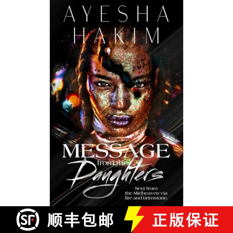 【3-4周达】Message from the Daughters: Sent from the Midheaven via fire and brimstone. [9781088002322]