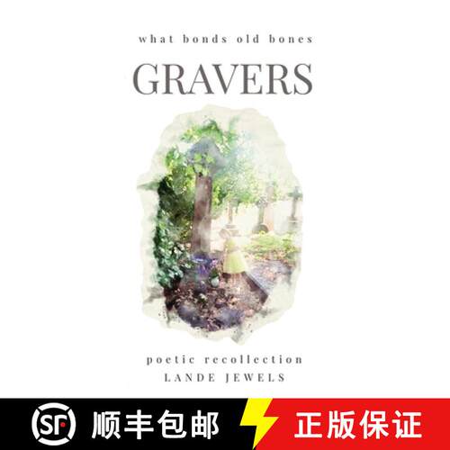 【3-4周达】精装 Gravers: what bonds old bones: Journey through cemeteries, crypts, catacombs, churchy... [9781917579001]