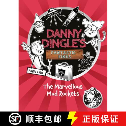 【2-3周达】Danny Dingle's Fantastic Finds: The Marvellous Mud Rockets (book 8) [9781782269717]