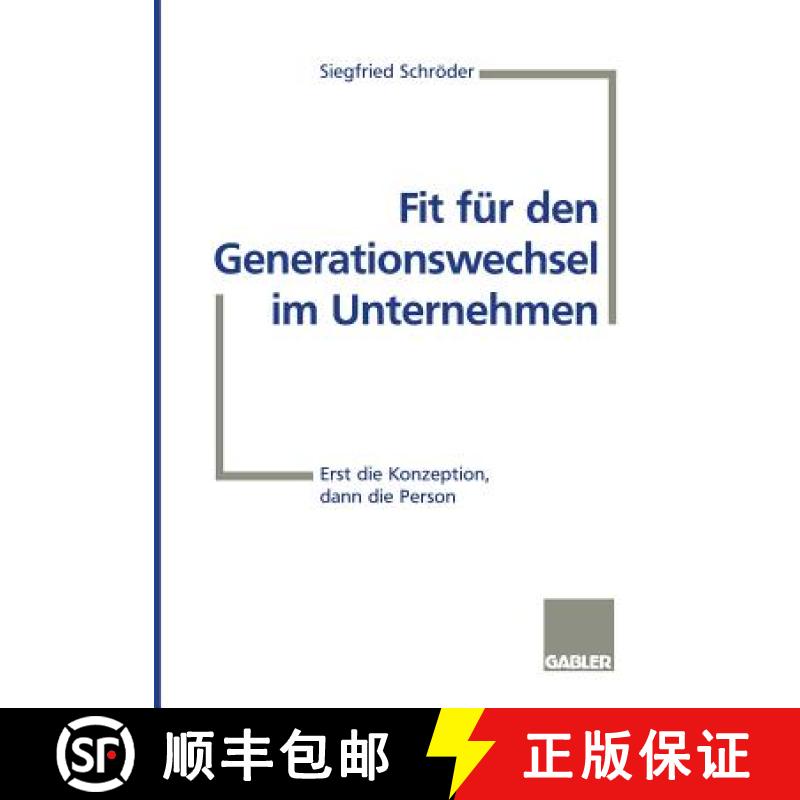 【3-4周达】Fit Für Den Generationswechsel Im Unternehmen: Erst Die Konzeption, Dann Die Person [9783409189620]
