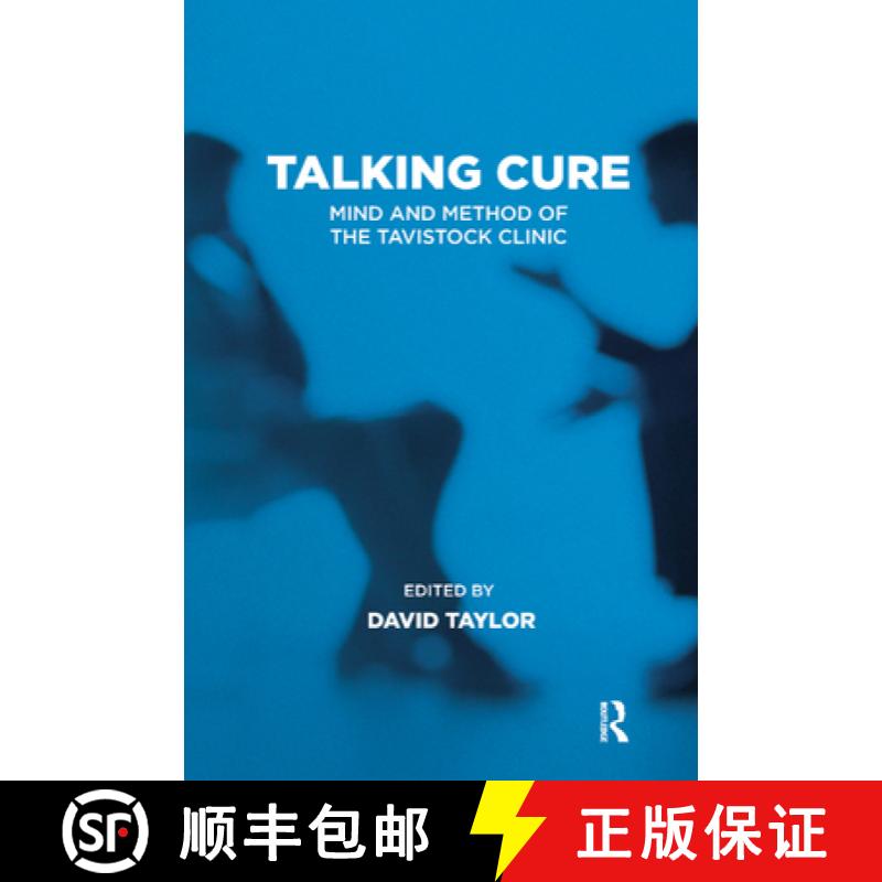 【3-4周达】Talking Cure: Mind and Method of the Tavistock Clinic [9780367327354]