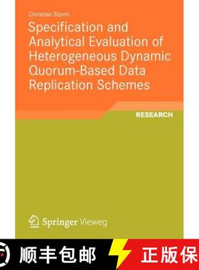 【3-4周达】Specification and Analytical Evaluation of Heterogeneous Dynamic Quorum-Based Data Replica... [9783834823809]