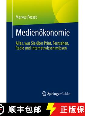 【3-4周达】Medienökonomie : Alles, was Sie über Print, Fernsehen, Radio und Internet wissen müssen... [9783658384401]