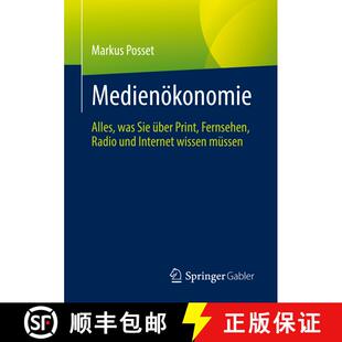 【3-4周达】Medienökonomie : Alles, was Sie über Print, Fernsehen, Radio und Internet wissen müssen... [9783658384401]