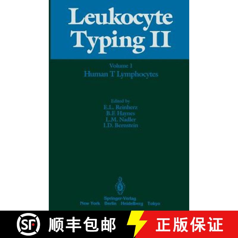 【3-4周达】Leukocyte Typing II: Volume 1 Human T Lymphocytes - Leukocyte Typing II Human T Lymphocytes [9781461385899]