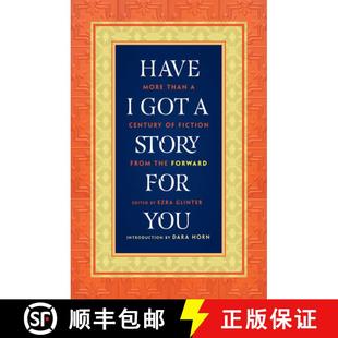 【3-4周达】Have I Got a Story for You – More Than a Century of Fiction from The Forward [9780393062700]