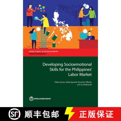 预订 Developing Socioemotional Skills for the Philippines` Labor Market [9781464811913]