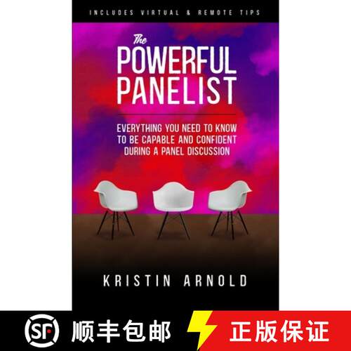【3-4周达】The Powerful Panelist: Everything You Need to Know to be Capable and Confident During a Pa... [9798988344001]