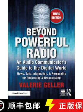 【3-4周达】Beyond Powerful Radio: An Audio Communicator's Guide to the Digital World - News, Talk, In... [9780367349141]