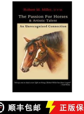 预订 Passion for Horses and Artistic Talent: An Unrecognized Connection [9780984462001]