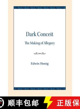 【3-4周达】Dark Conceit: The Making of Allegory [9780810139497]