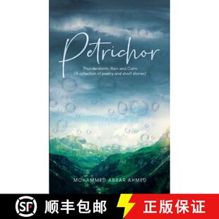 【3-4周达】Petrichor: Thunderstorm, Rain & Calm (A collection of poetry & short stories) [9780997982435]