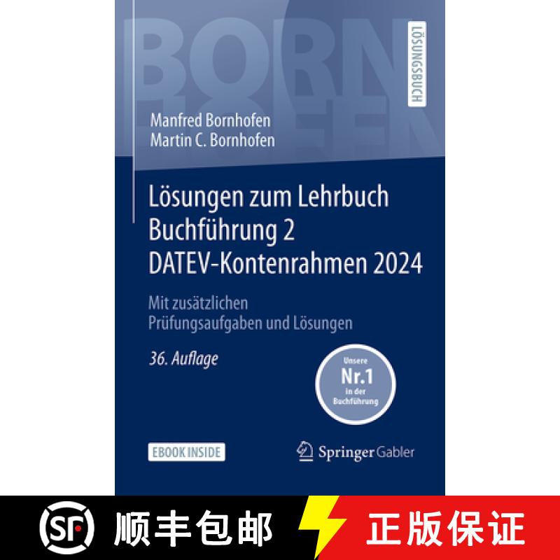 【3-4周达】Lösungen Zum Lehrbuch Buchführung 2 Datev-Kontenrahmen 2024: Mit Zusätzlichen Prüfungs... [9783658463236]