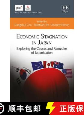 【3-4周达】Economic Stagnation in Japan - Exploring the Causes and Remedies of Japanization: Explorin... [9781788110433]