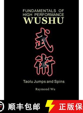 【3-4周达】Fundamentals of High Performance Wushu: Taolu Jumps and Spins [9781430318200]