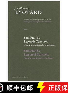 【3-4周达】Sam Francis, Leçon de ténèbres / Sam Francis, Lesson of Darkness : ... like the paintin... [9789058677815]