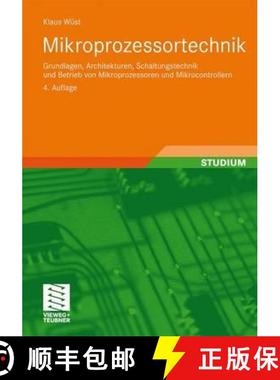 【3-4周达】Mikroprozessortechnik: Grundlagen, Architekturen, Schaltungstechnik Und Betrieb Von Mikrop... [9783834809063]