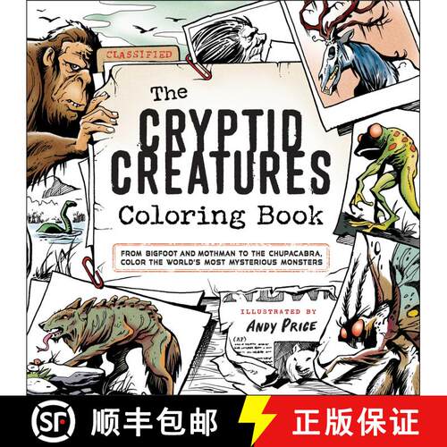 【3-4周达】The Cryptid Creatures Coloring Book: From Bigfoot and Mothman to the Chupacabra, Color the... [9781507222317]