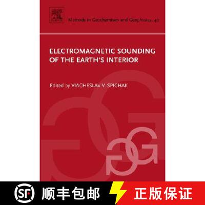 【3-4周达】精装 Electromagnetic Sounding of the Earth's Interior: Volume 40 [9780444529381]