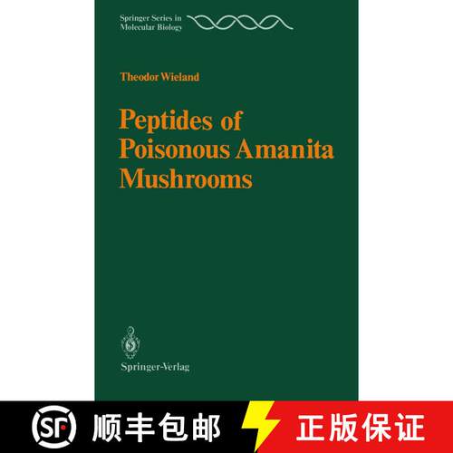 【3-4周达】Peptides of Poisonous Amanita Mushrooms [9783642712975]