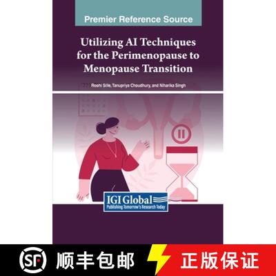 【3-4周达】Utilizing AI Techniques for the Perimenopause to Menopause Transition [9798369366479]