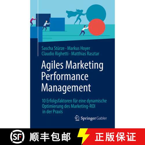 【3-4周达】Agiles Marketing Performance Management : 10 Erfolgsfaktoren für eine dynamische Optimier... [9783658348144]