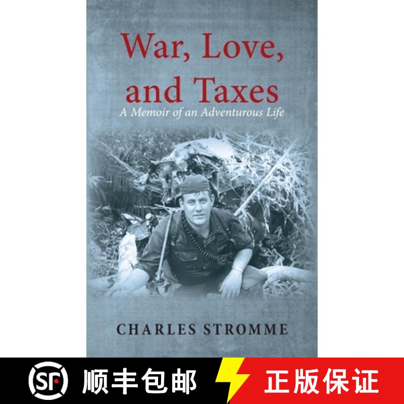 【3-4周达】War, Love, and Taxes: A Memoir of an Adventurous Life [9798886796865]