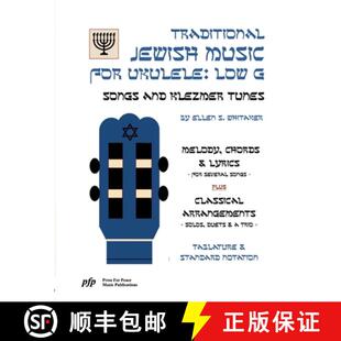 【3-4周达】Traditional Jewish Music for Ukulele: Low G: Songs and Klezmer Tunes [9781304358110]