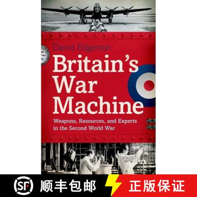 【3-4周达】精装 Britain's War Machine: Weapons, Resources, and Experts in the Second World War [9780199832675]