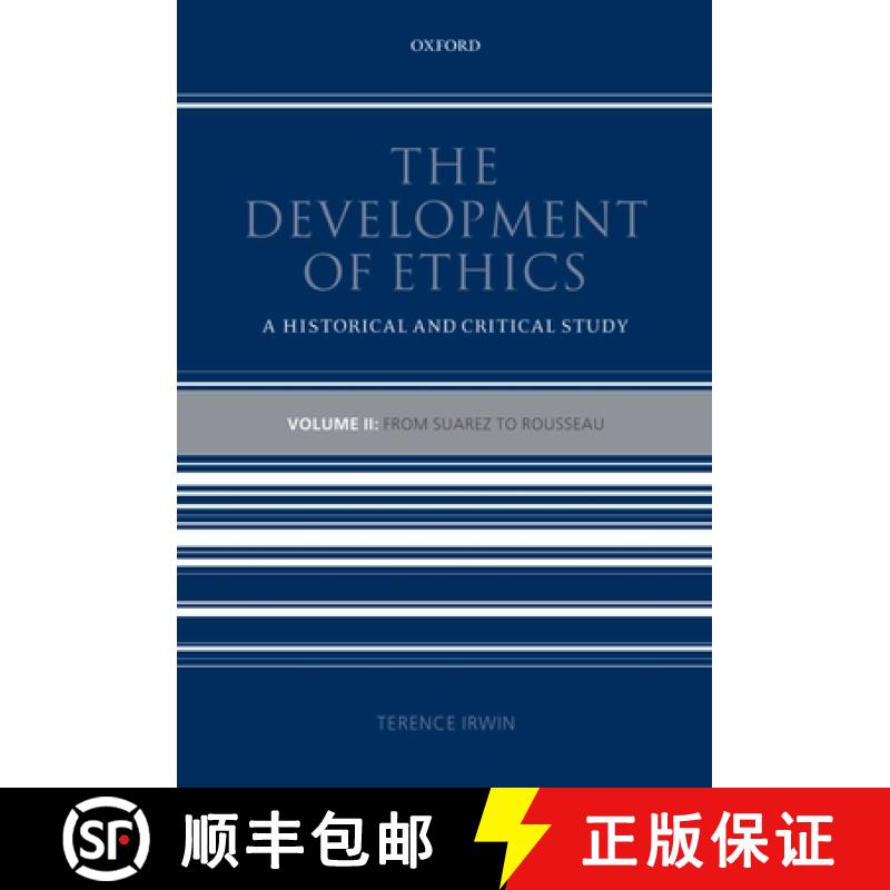 【2-3周达】The Development of Ethics: Volume 2: From Suarez to Rousseau: A Historical and Critical Study [9780199693863]
