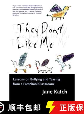 【3-4周达】They Don't Like Me: Lessons on Bullying and Teasing from a Preschool Classroom [9780807023211]