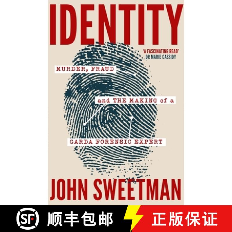 【3-4周达】Identity: Murder, Fraud and the Making of a Garda Forensic Expert [9781399735872]