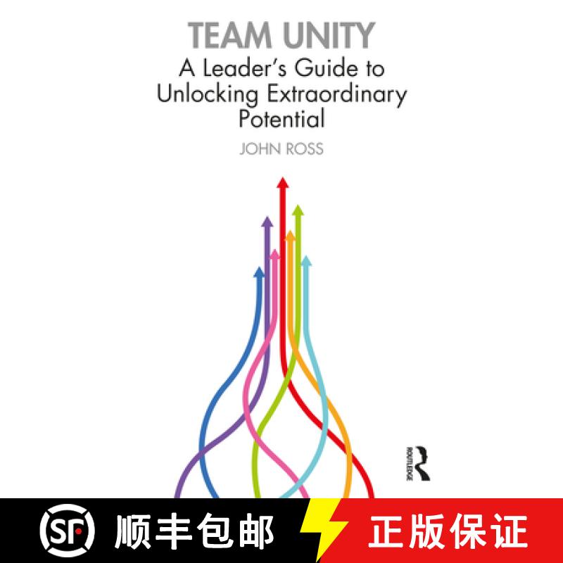 【3-4周达】Team Unity: A Leader's Guide to Unlocking Extraordinary Potential [9781032215778]