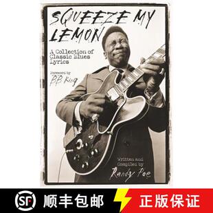 【3-4周达】Squeeze My Lemon : A Collection of Classic Blues Lyrics [9780634055461]